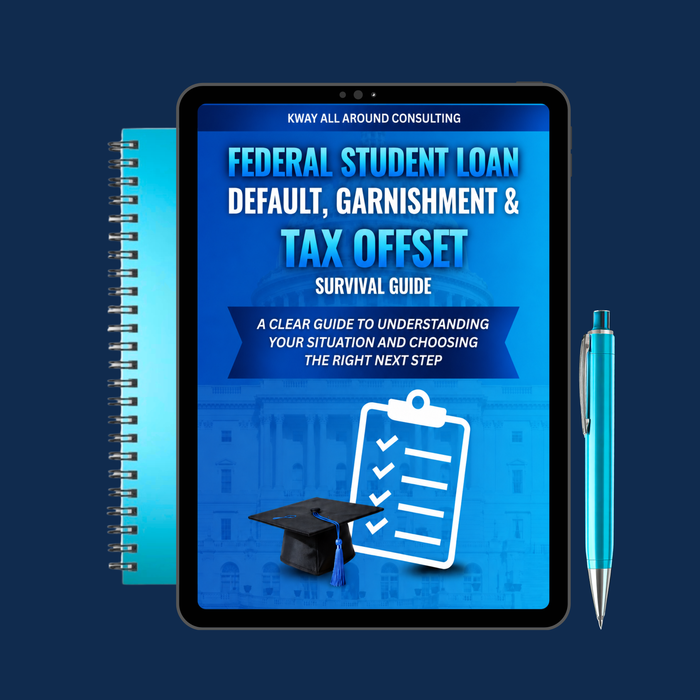 Federal Student Loan Default, Garnishment & Tax Offset Survival Guide